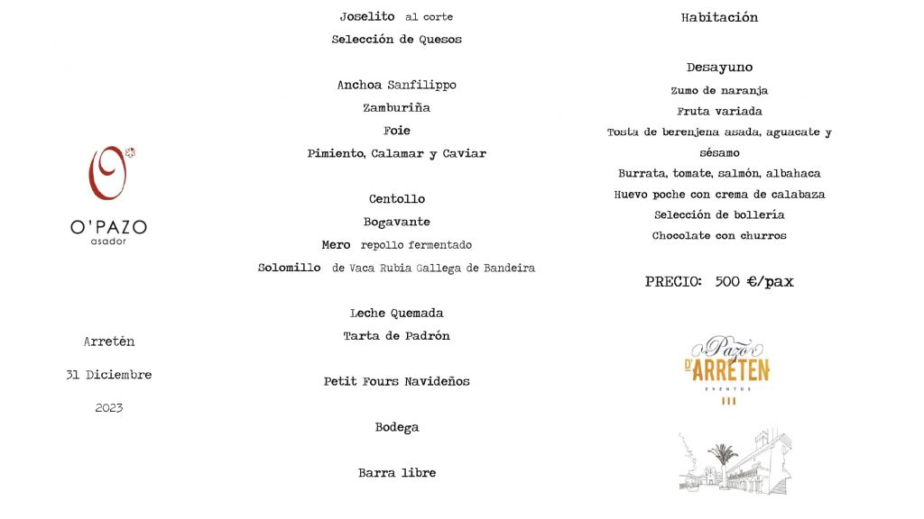 O'Pazo Asador will prepare a special menu for New Year's Eve at Pazo Arretén